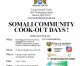 SOMALI COMMUNITY  COOK-OUT DAYS !
